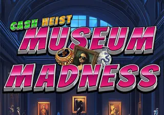 Cash Heist Museum Madness